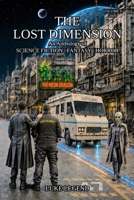 THE LOST DIMENSION ANTHOLOGY VOLUME V 2026 (THE LOST DIMENSION An Anthology of SCIENCE FICTION | FANTASY | HORROR) B0HDMG4PYB Book Cover