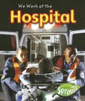 In a Hospital (Little Nippers: Where We Work...) (Little Nippers: Where We Work...) 1410922464 Book Cover