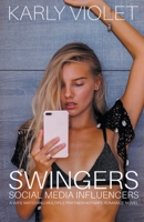 Swingers Social Media Influencers - A Wife Watching Multiple Partner Hotwife Romance Novel B0BNM1XH23 Book Cover