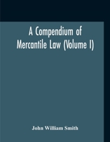 A Compendium Of Mercantile Law 9354211585 Book Cover
