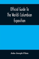 Official Guide To The World'S Columbian Exposition 9354485227 Book Cover