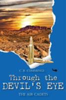 Through the Devil's Eye: The Air Cadets 099455429X Book Cover