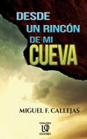 Desde un rinc�n de mi cueva 1985159929 Book Cover