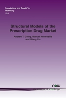 Structural Models of the Prescription Drug Market 1680836129 Book Cover