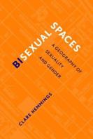 Bisexual Spaces: A Geography of Sexuality and Gender 0415930839 Book Cover