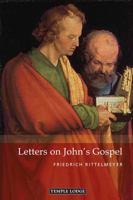 Letters on John's Gospel 1912230968 Book Cover