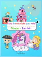 Libro de Actividades para Ni�os Dibujar y Escribir: - Incre�ble libro de actividades de composici�n de primaria de 122 p�ginas, l�nea media punteada con imagen creativa y espacio de dibujo para ni�os  0130239658 Book Cover