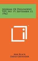 Journal of Philosophy V59, No. 19, September 13, 1962 125817863X Book Cover