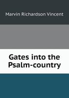 Gates Into the Psalm-country 1164655108 Book Cover
