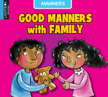Good Manners with Family 1510520392 Book Cover