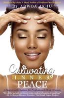 Cultivating Inner Peace: A Sustainable System for Professional Black Women 1733546308 Book Cover