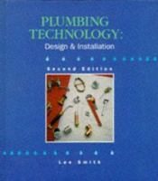 Plumbing Technology: Design and Installation 0766810844 Book Cover