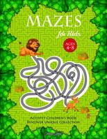 Mazes for Kids for Age 4-8: Activity Children's Book Discover Unique Collection 1093311797 Book Cover