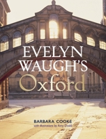 Evelyn Waugh's Oxford 1851244875 Book Cover