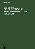 Die elektrische Fernsehen und das Telehor 3112695356 Book Cover