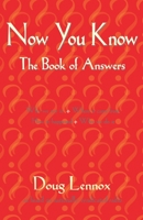 Now You Know: The Book of Answers 1550024612 Book Cover