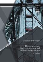 Die Osterreichische Gruppenbesteuerung Und Die Deutsche Organschaft: Ein Vergleich 395485130X Book Cover