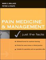 Pain Medicine and Management: Just the Facts 0071411828 Book Cover