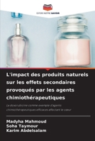 L'impact des produits naturels sur les effets secondaires provoqués par les agents chimiothérapeutiques (French Edition) 6209597068 Book Cover