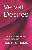 Velvet Desires: The Velvet Shadows Series B0DWXYV9NT Book Cover