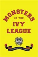 Monsters of the Ivy League 0316465291 Book Cover