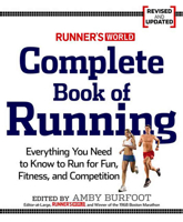 Runner's World Complete Book of Runnng: Everything You Need to Run for Fun, Fitness and Competition (Runner's World Complete Books) 0875963544 Book Cover