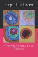 Conversaciones en el Silencio B0FSL81MVY Book Cover