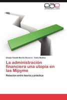 La Administracion Financiera Una Utopia En Las Mipyme 3659009873 Book Cover