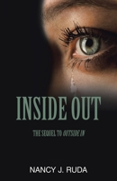 Inside Out: The Sequel to Outside In 1665782579 Book Cover