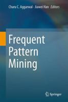 Frequent Pattern Mining 3319078208 Book Cover