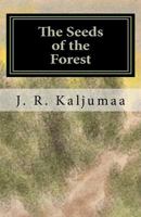 The Seeds of the Forest 1456473239 Book Cover