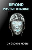 Beyond Positive Thinking 1438265190 Book Cover