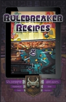 Rulebreaker Recipes B0CT48H1S5 Book Cover