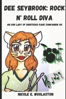 Dee Seybrook: Rock N' Roll Diva 1984951033 Book Cover