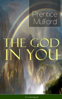 The God in You: How to Connect With Your Inner Forces 8026891589 Book Cover