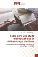 Lotka dans une étude bibliographique et bibliométrique des livres: Livres individuels en ligne de la communauté scientifique de l'IFASIC 6203424153 Book Cover
