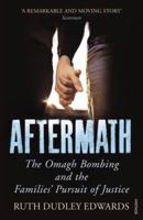Aftermath: The Omagh Bombing and the Families' Pursuit of Justice 0436205998 Book Cover