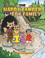 The Happy Camper, the Fox Family 1490717900 Book Cover