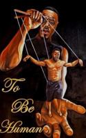 To Be Human 1790447208 Book Cover