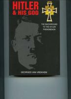Hitler and His God 1477573321 Book Cover