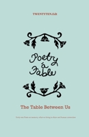 Poetry A Table: The Table Between Us 8269385573 Book Cover