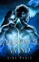 Arrow's Wind: The Healing Touch 1647135893 Book Cover