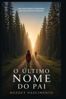 O Último Nome Do Pai (Portuguese Edition) B0HH7V6HJ4 Book Cover