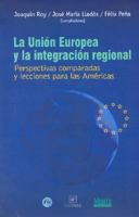La Union Europea y La Integracion Regional 9871172109 Book Cover