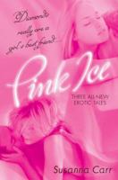 Pink Ice 0451219554 Book Cover