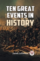 Ten Great Events In History 9359326267 Book Cover