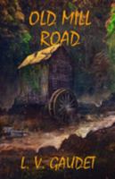 Old Mill Road 1999282337 Book Cover