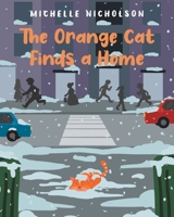 The Orange Cat Finds a Home B0F14WRCZ6 Book Cover