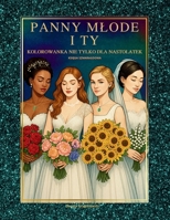 PANNY MODE I TY, KOLOROWANKA NIE TYLKO DLA NASTOLATEK, KSIEGA SZMARAGDOWA: Zestaw obrazków z wizerunkami panien mlodych w róznych stylizacjach ... pomyslu na wlasna suknie (Polish Edition) 8397529985 Book Cover