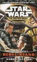 Rebel Stand (Star Wars: The New Jedi Order, #12) (Star Wars: Enemy Lines, #2) 0345428684 Book Cover